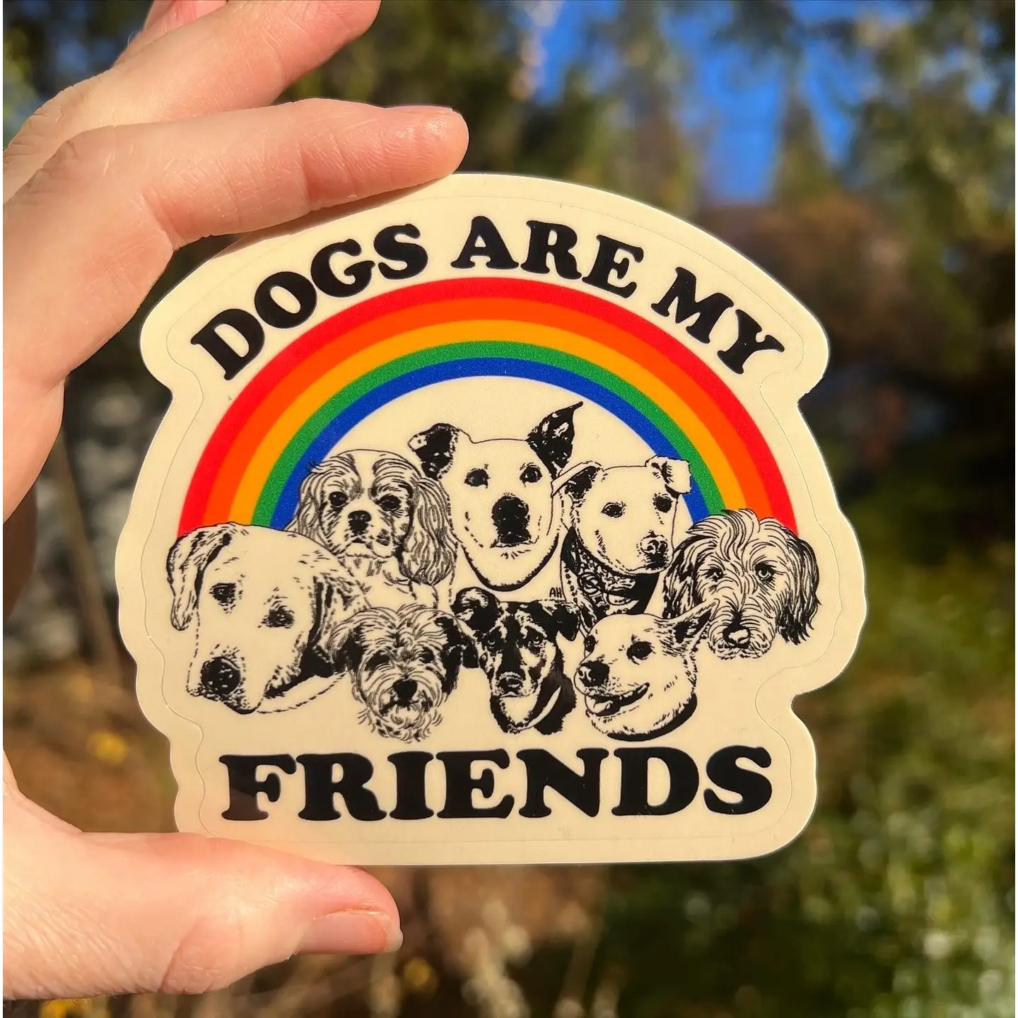 "Dogs Are My Friends" | Sticker