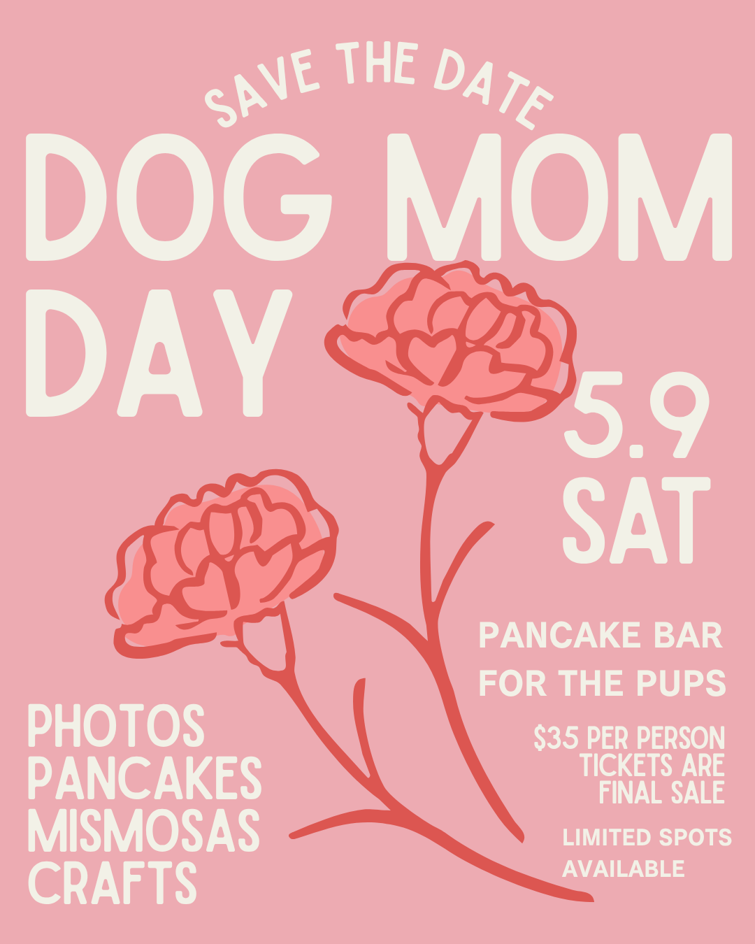 Dog Mom Day Event Ticket