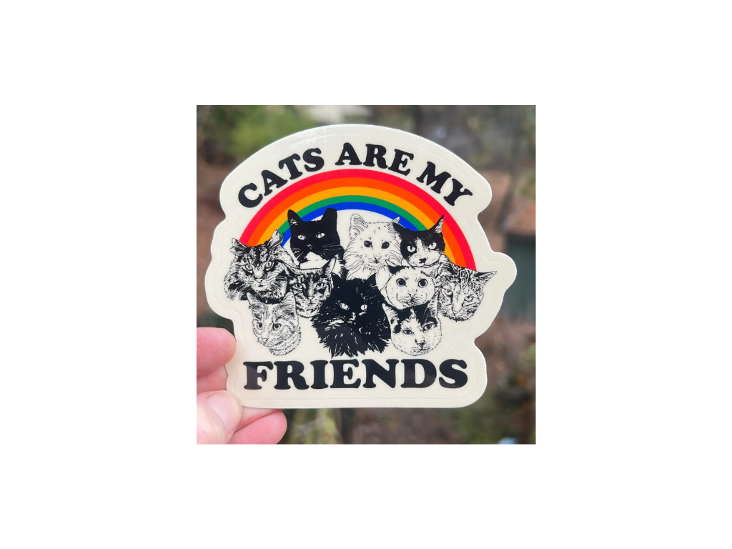 "Cats Are My Friends" | Sticker