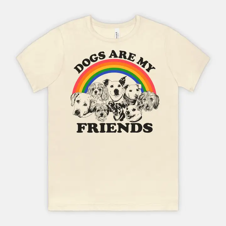 "Dogs Are My Friends" | T-Shirt